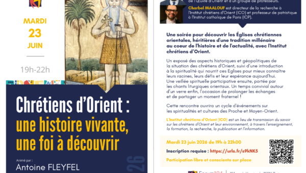 Chrétiens d’Orient, une histoire vivante, une foi à découvrir